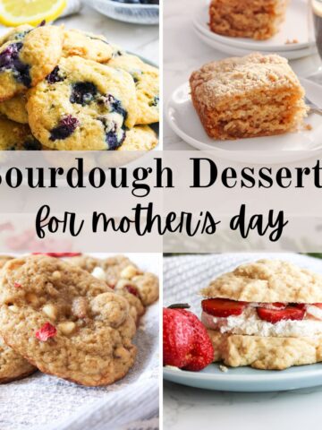 This post is a collection of the best sourdough desserts for Mother's Day!